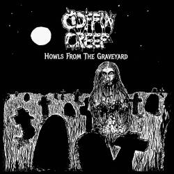 Coffin Creep : Howls from the Graveyard